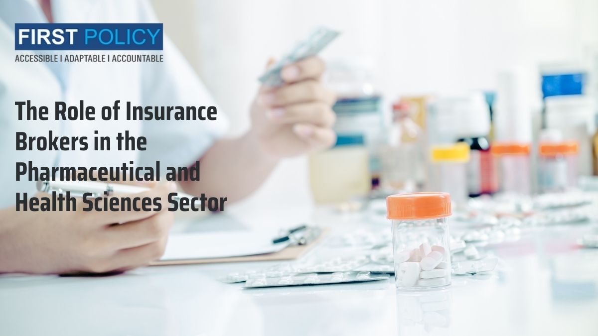 The Role Of Insurance Brokers In The Pharmaceutical And Health Sciences Sector