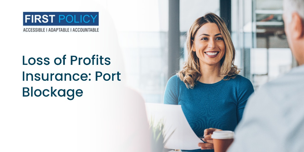 Loss of Profits Insurance: Port Blockage