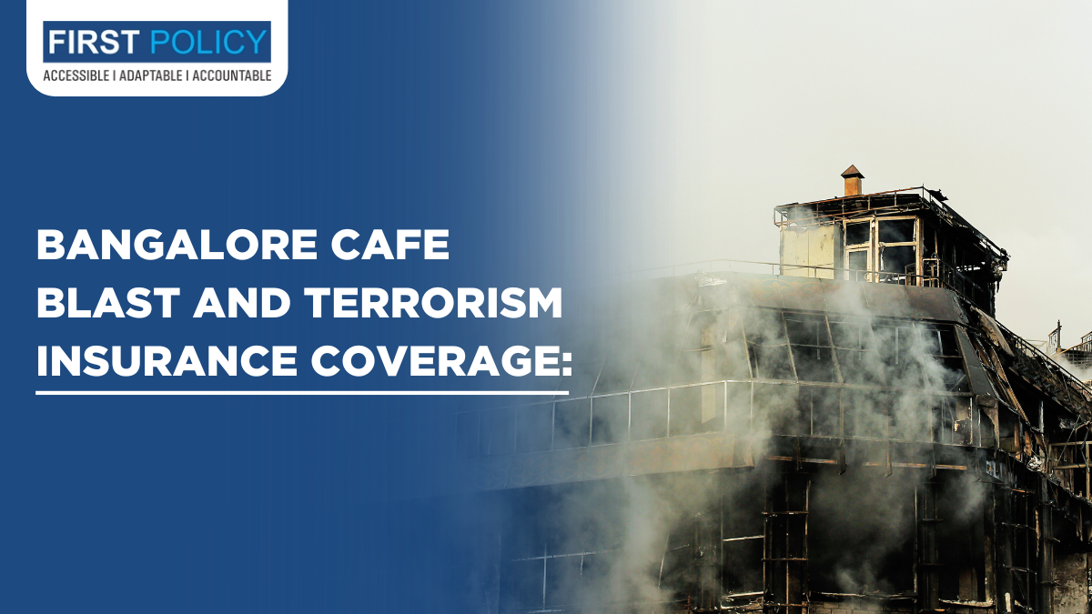 Bangalore cafe blast and terrorism insurance coverage