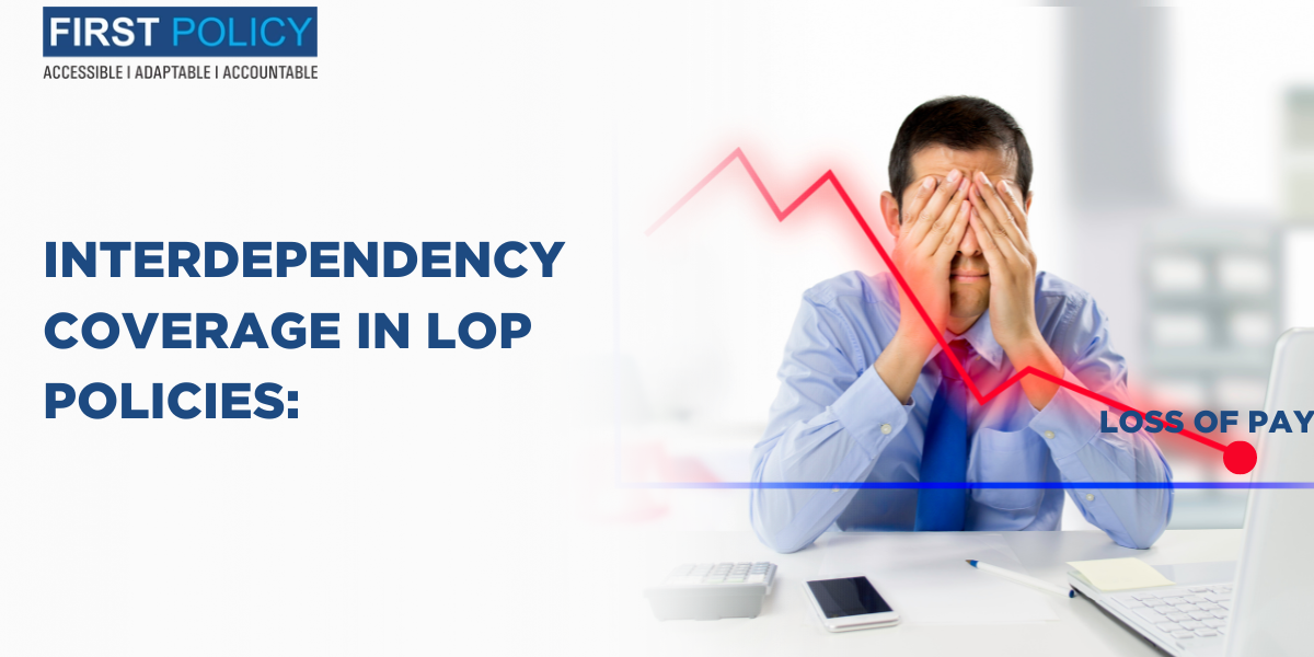 Interdependency coverage in LOP policies