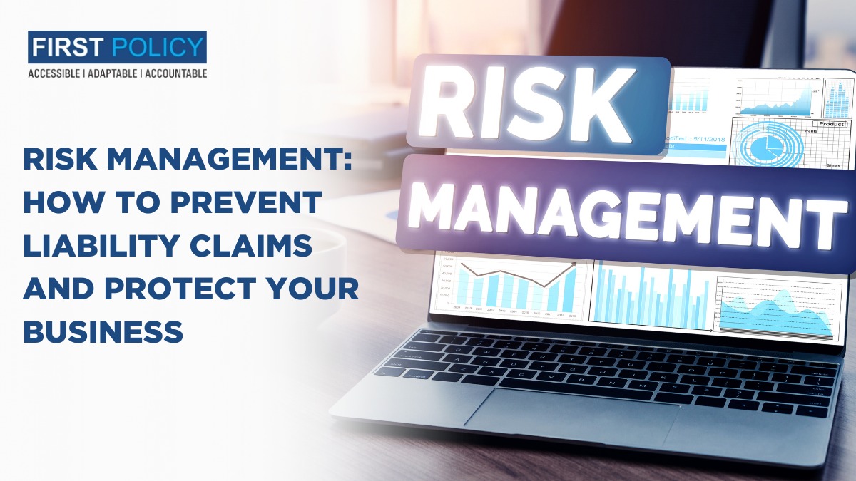 How to Prevent Liability Claims and Protect Your Business?