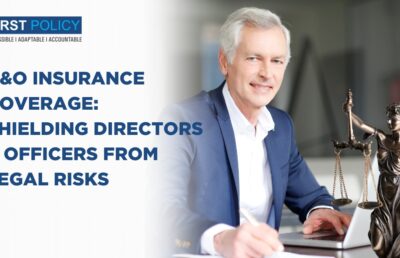 D&O Insurance Coverage: Shielding Directors & Officers from Legal Risks