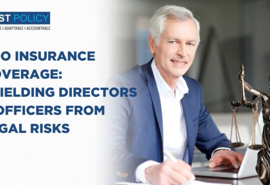 D&O Insurance Coverage: Shielding Directors & Officers from Legal Risks