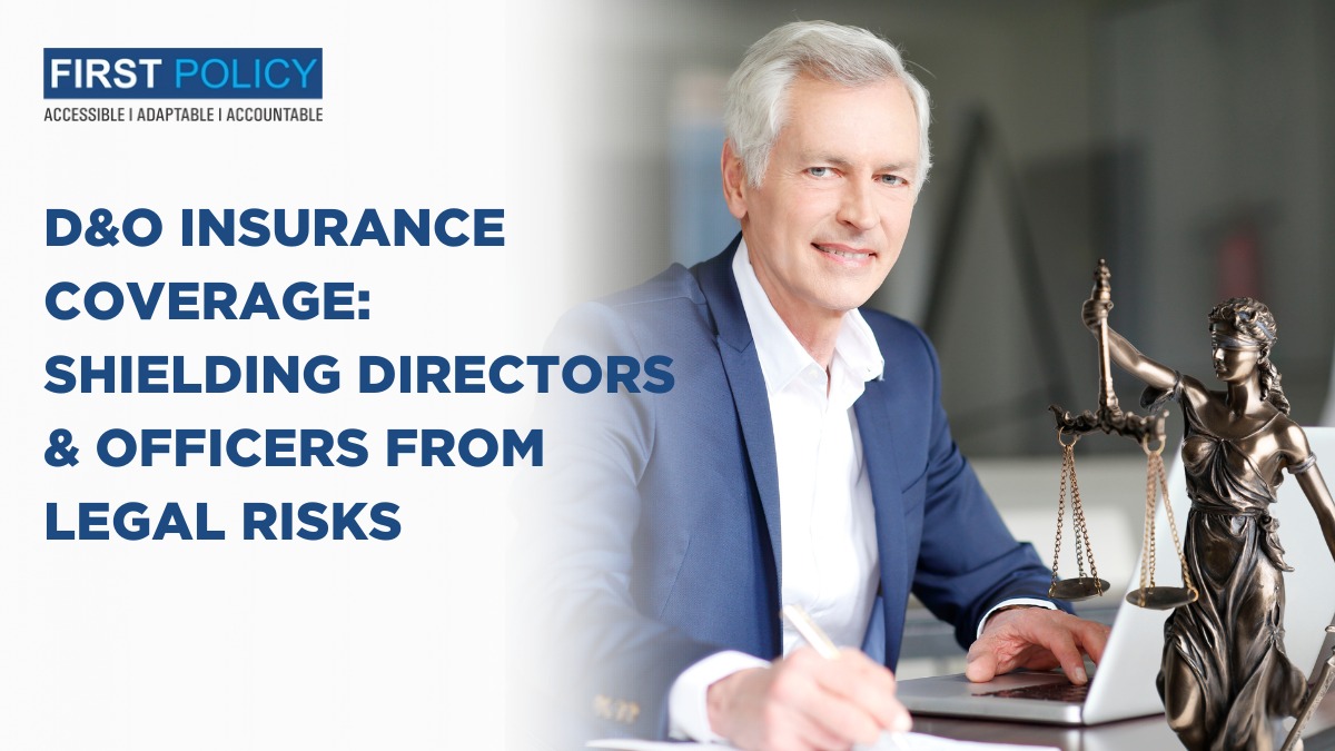 D&O Insurance Coverage: Shielding Directors & Officers from Legal Risks