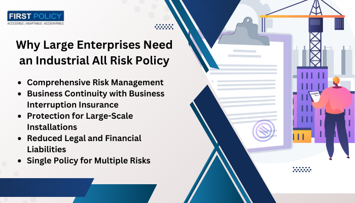 Why Large Enterprises Need an Industrial All Risk Policy