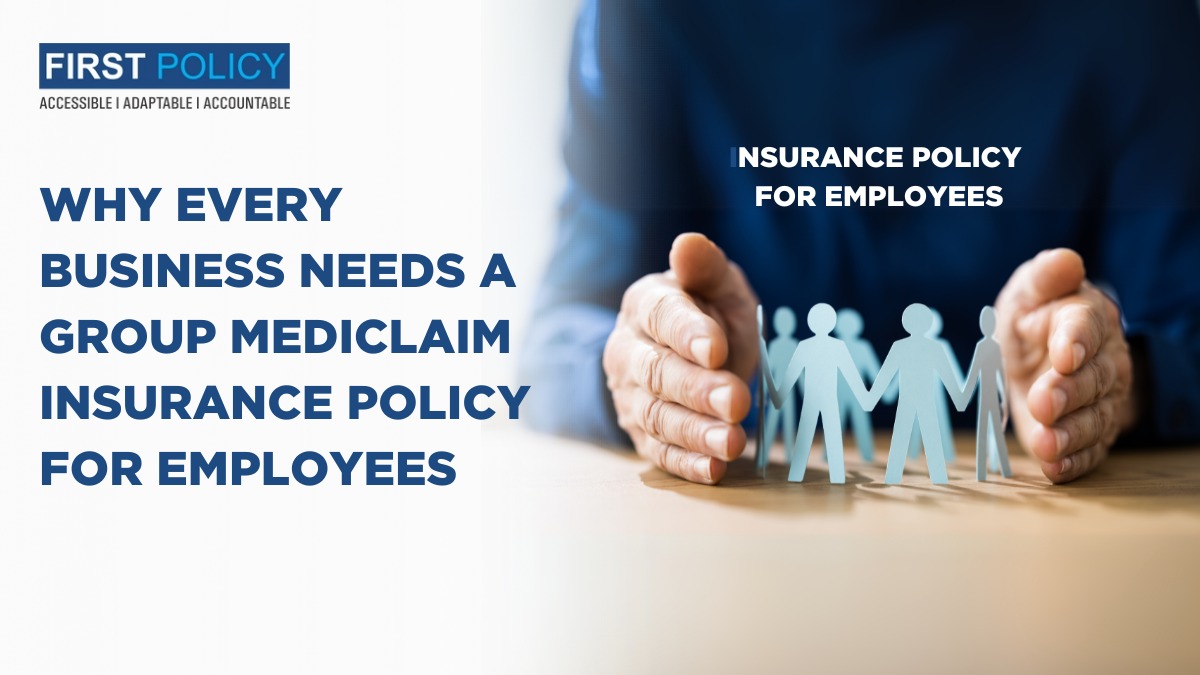 Why Every Business Needs a Group Mediclaim Insurance Policy for Employees